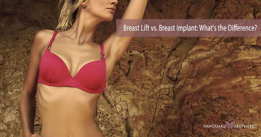 Breast Lift vs. Breast Implant: What's the Difference?